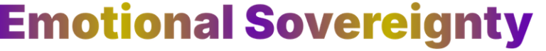 Emotional Sovereignty